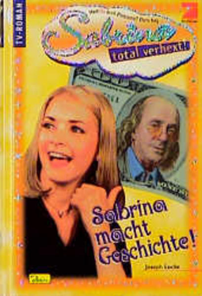 Sabrina - total verhext! / Sabrina macht Geschichte!