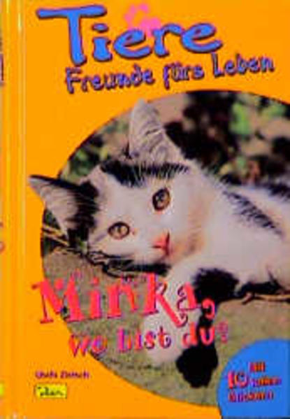 Tiere - Freunde fürs Leben / Minka, wo bist du?