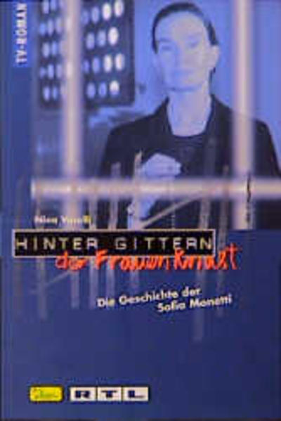 Hinter Gittern - der Frauenknast / Die Geschichte der Sofia Monetti