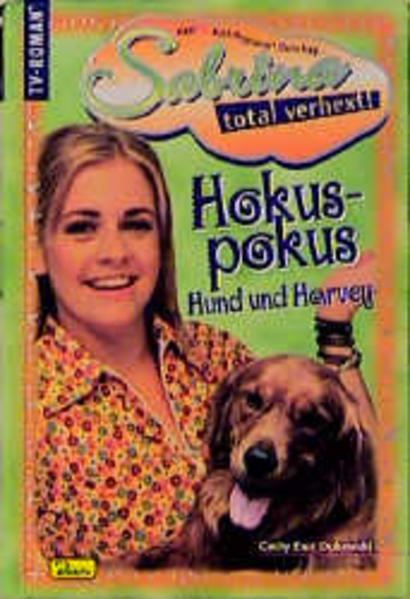 Sabrina - total verhext! / Hokuspokus, Hund und Harvey
