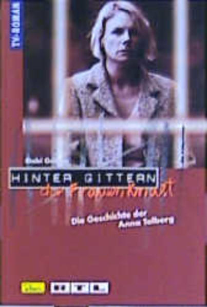 Hinter Gittern - der Frauenknast / Die Geschichte der Anna Talberg