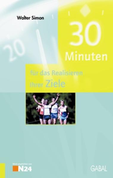 30 Minuten für eine bessere Zielerreichung
