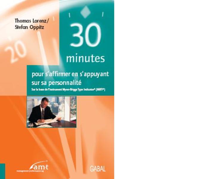 30 minutes pour s'affirmer en s'appuyant sur sa personalité
