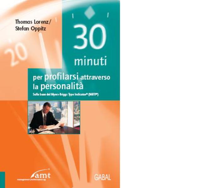 30 minuti per profilarsi attraverso la personalità
