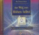 Der Weg zum Hohen Selbst