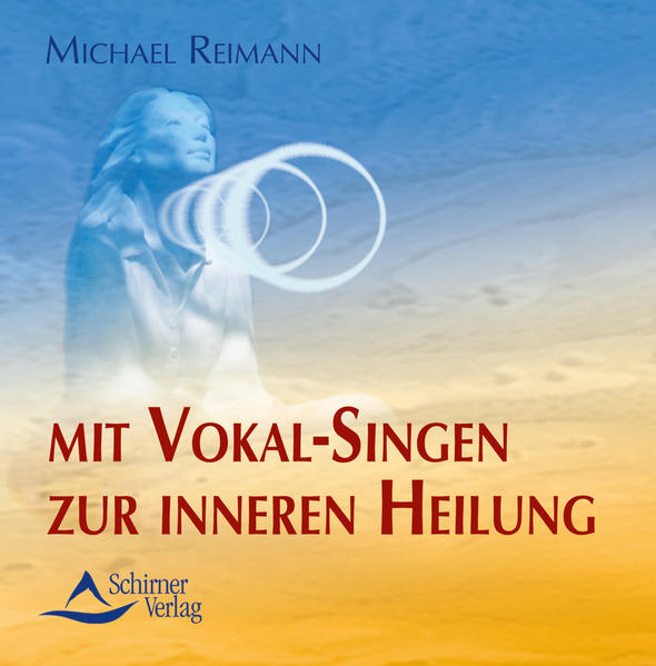 Mit Vokalatmen zur inneren Heilung