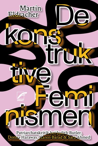 Dekonstruktive Feminismen