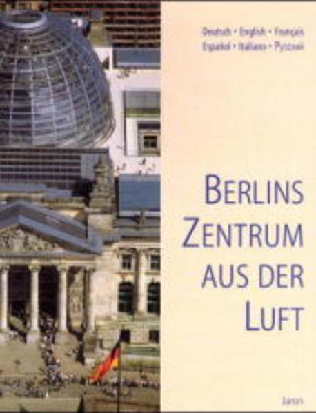 Berlins Zentrum aus der Luft