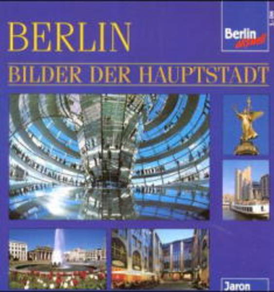 Berlin - Bilder der Hauptstadt