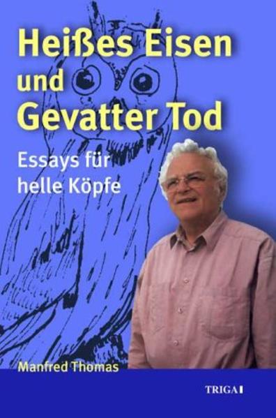Heißes Eisen und Gevatter Tod