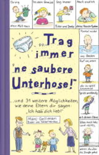 Trag immer 'ne saubere Unterhose!