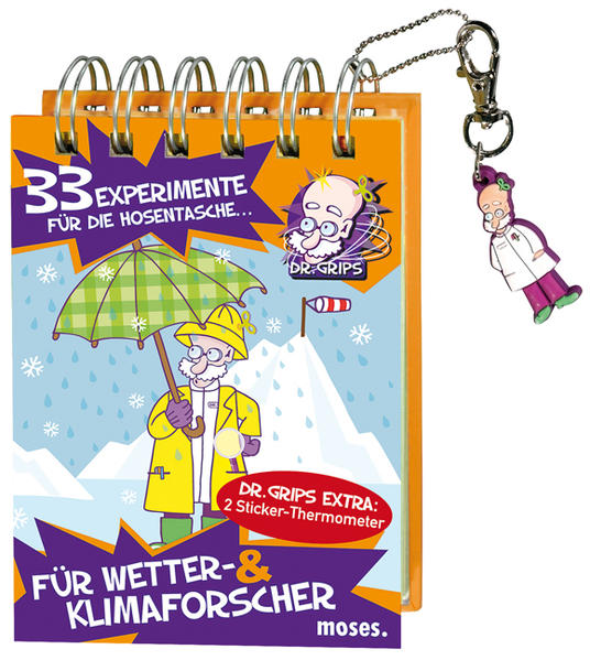 Dr. Grips 33 Experimente für die Hosentasche für Wetter- und Klimaforscher