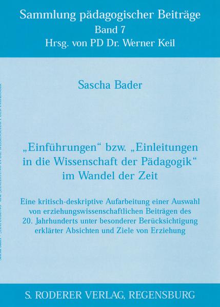 "Einführungen" bzw. "Einleitungen in die Wissenschaft der Pädagogik" im Wandel der Zeit