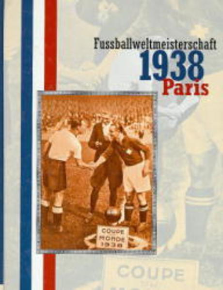 Fussballweltmeisterschaft 1938 in Frankreich