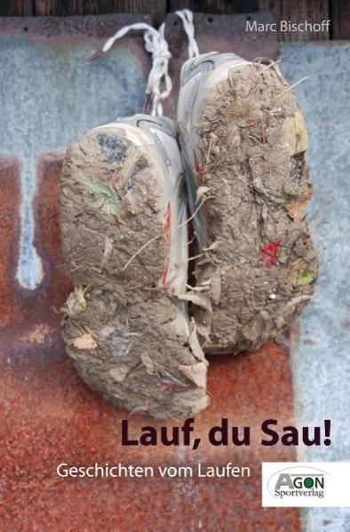 Lauf, Du Sau