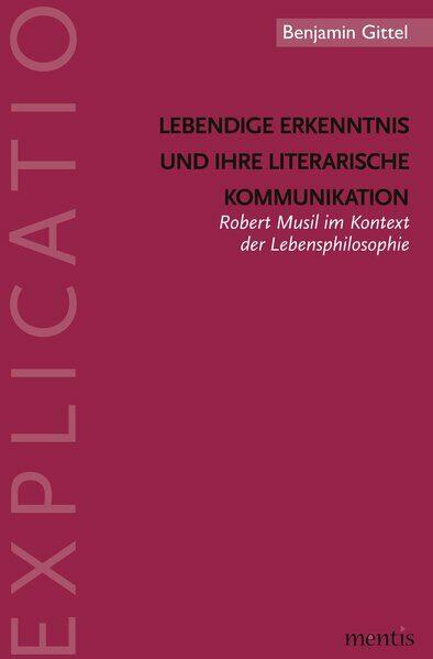 Lebendige Erkenntnis und ihre literarische Kommunikation