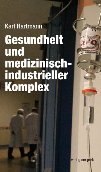 Gesundheit und medizinisch-industrieller Komplex