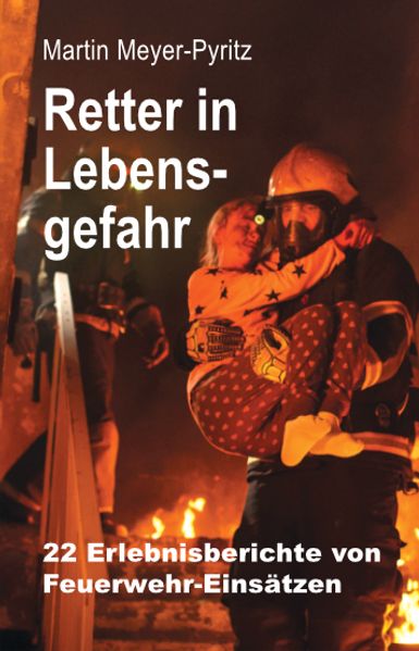 Retter in Lebensgefahr