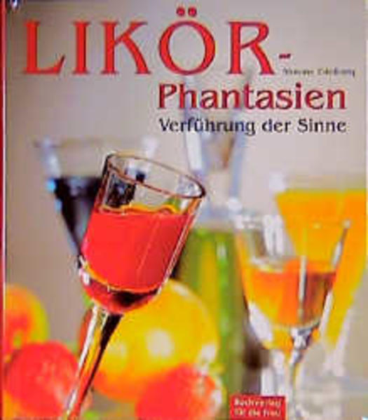 Likör-Phantasien