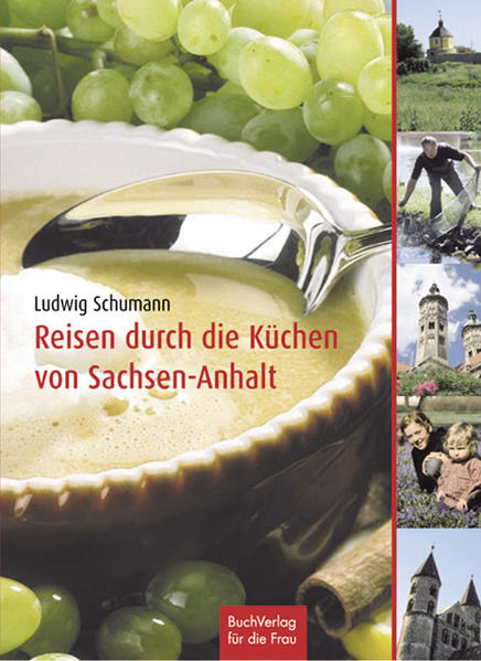 Reisen durch die Küchen von Sachsen-Anhalt