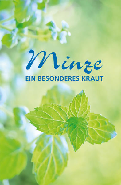 Minze - ein besonderes Kraut