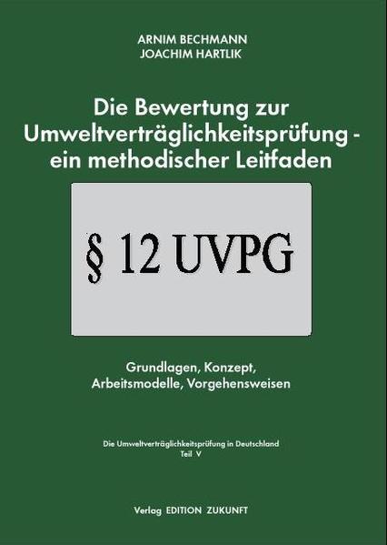 Die Bewertung zur Umweltverträglichkeitsprüfung - ein methodischer Leitfaden