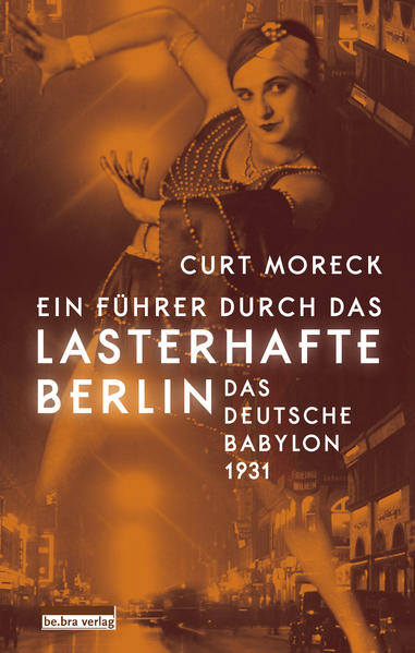 Ein Führer durch das lasterhafte Berlin