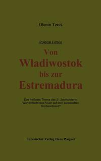 Von Wladiwostok bis zur Estremadura