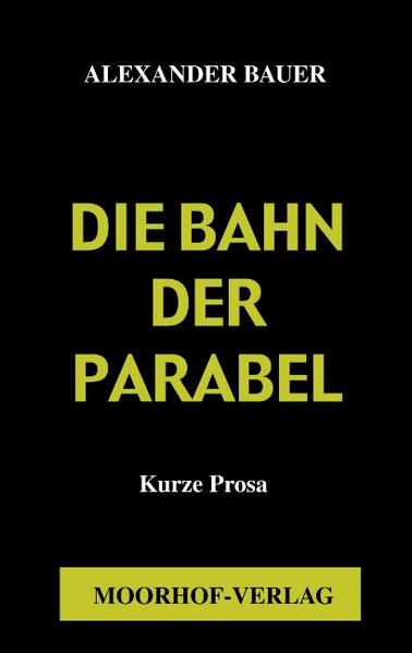 Die Bahn in der Parabel