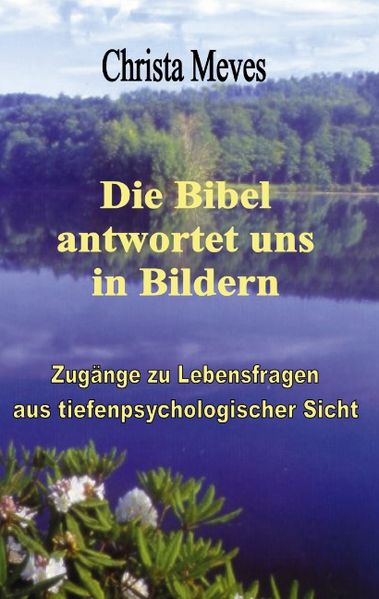 Die Bibel antwortet uns in Bildern