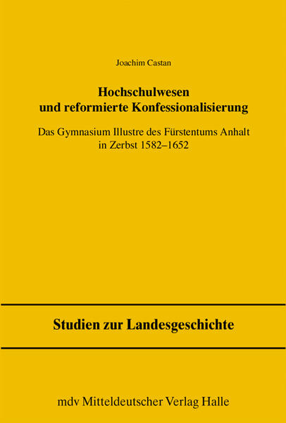 Hochschulwesen und reformierte Konfessionalisierung