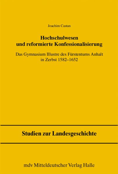 Hochschulwesen und reformierte Konfessionalisierung