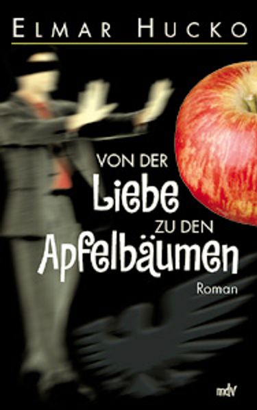 Von der Liebe zu den Apfelbäumen