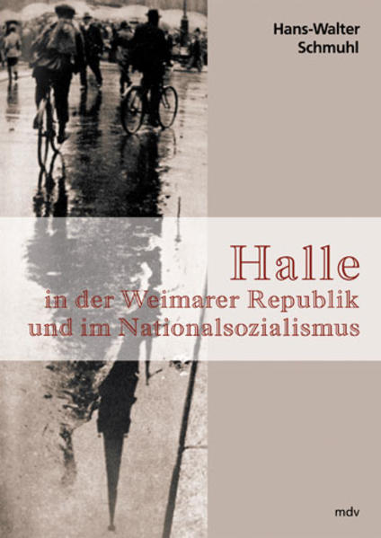 Halle in der Weimarer Republik und im Nationalsozialismus