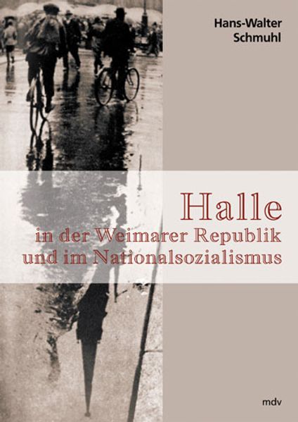 Halle in der Weimarer Republik und im Nationalsozialismus