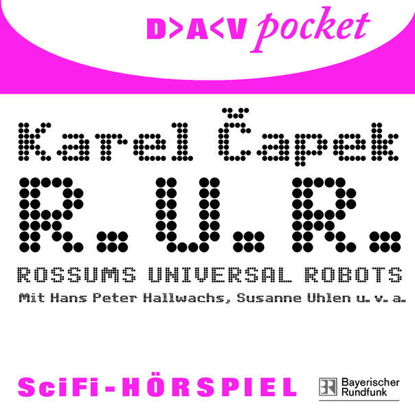R. U. R. - Rossums Universal Robots