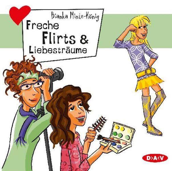 Freche Flirts und Liebesträume
