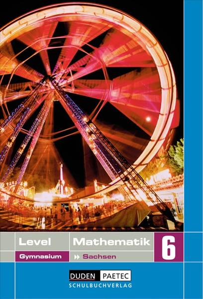 Level Mathematik - Gymnasium Sachsen / 6. Schuljahr - Schülerbuch