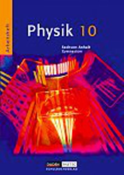 Duden Physik - Gymnasium Sachsen-Anhalt / 10. Schuljahr - Arbeitsheft