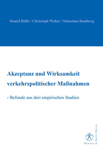 Akzeptanz und Wirksamkeit verkehrspolitischer Maßnahmen