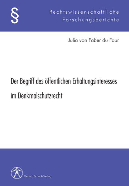 Der Begriff des öffentlichen Erhaltungsinteresses im Denkmalschutzrecht