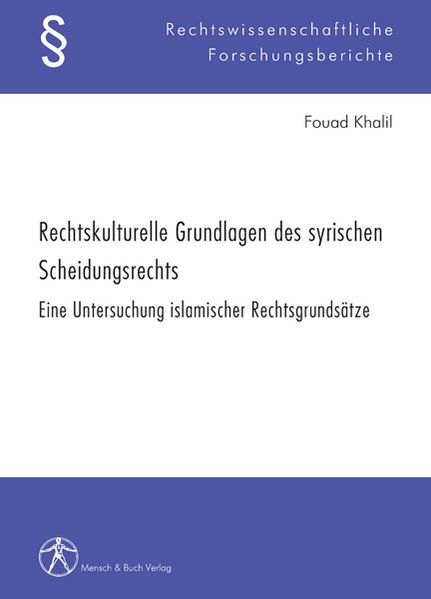 Rechtskulturelle Grundlagen des syrischen Scheidungsrechts