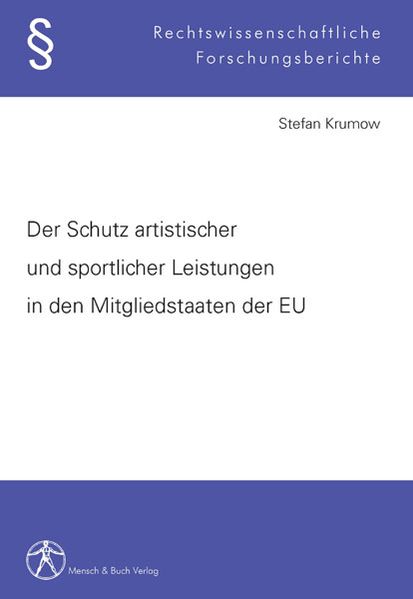 Der Schutz artistischer und sportlicher Leistungen in den Mitgliedstaaten der EU