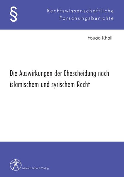 Die Auswirkungen der Ehescheidung nach islamischem und syrischem Recht