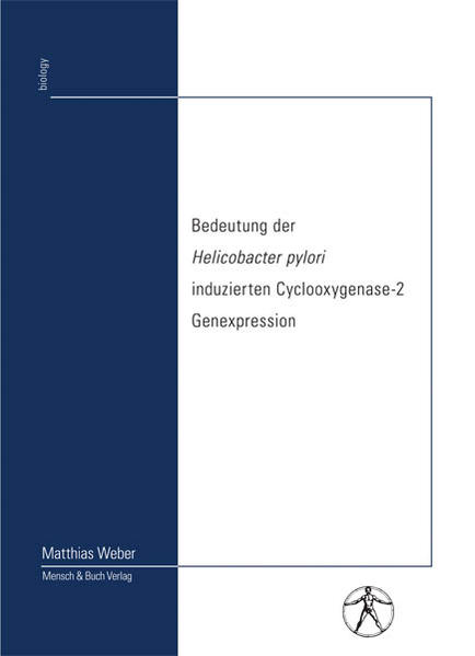 Bedeutung der Helicobacter pylori induzierten Cyclooxygenase-2 Genexpression