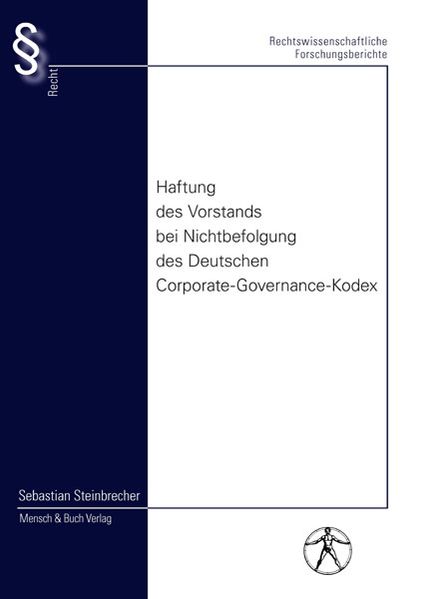 Haftung des Vorstands bei Nichtbefolgung des Deutschen Corporate-Governance-Kodex
