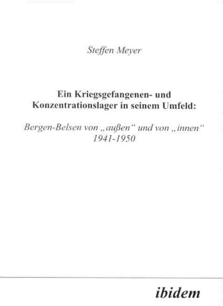 Ein Kriegsgefangenen- und Konzentrationslager in seinem Umfeld: