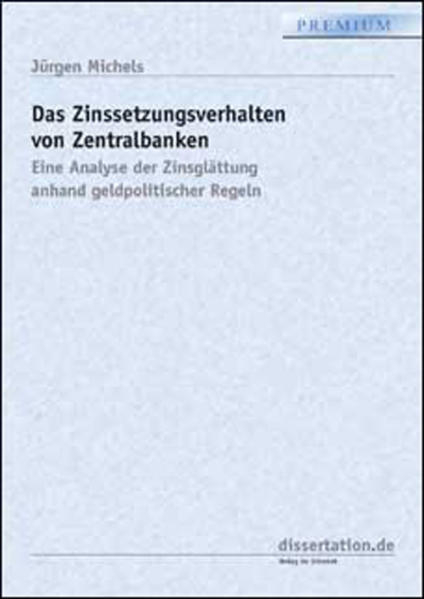 Das Zinssetzungsverhalten von Zentralbanken