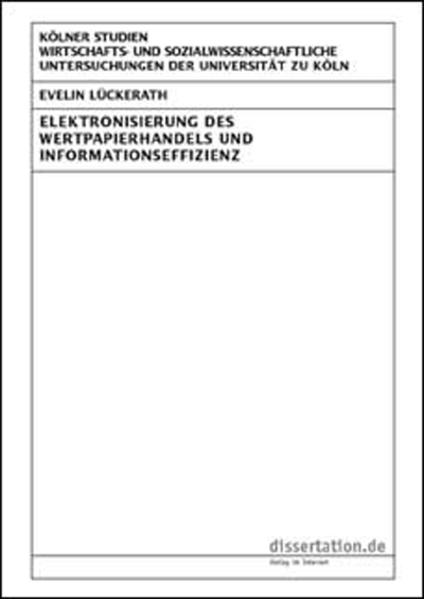 Elektronisierung des Wertpapierhandels und Informationseffizienz