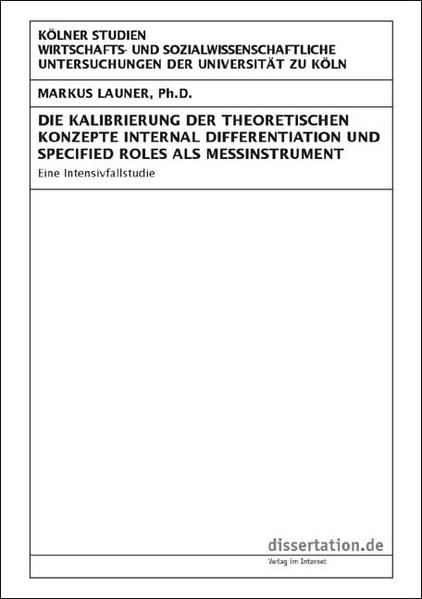Die Kalibrierung der theoretischen Konzepte Internal Differentiation und Specified Roles als Messinstrument